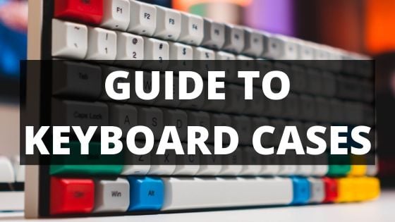 guide to keyboard cases title picture